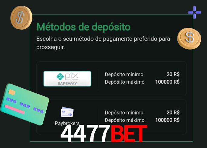 O cassino 4477bet oferece uma grande variedade de métodos de pagamento